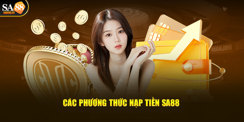 Các phương thức nạp tiền SA88