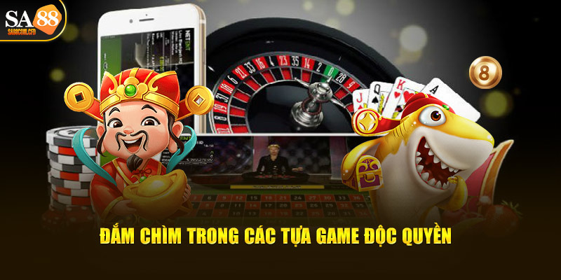 Đắm chìm trong các tựa game độc quyền